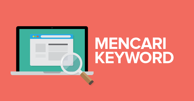 Menentukan Keyword Utama dan Turunan dalam SEO